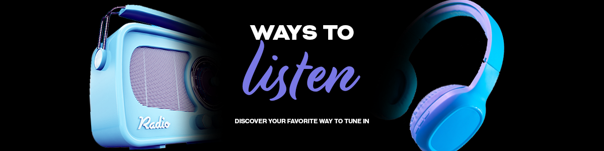 Ways to Listen