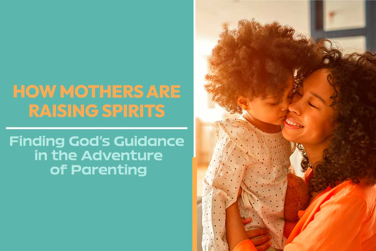 Mothers are Raising Spirits